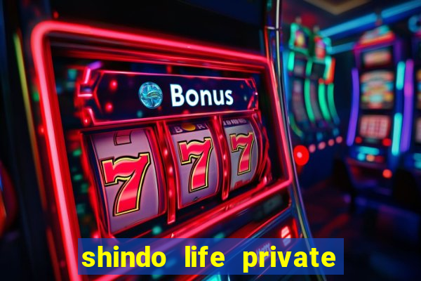 shindo life private server blaze